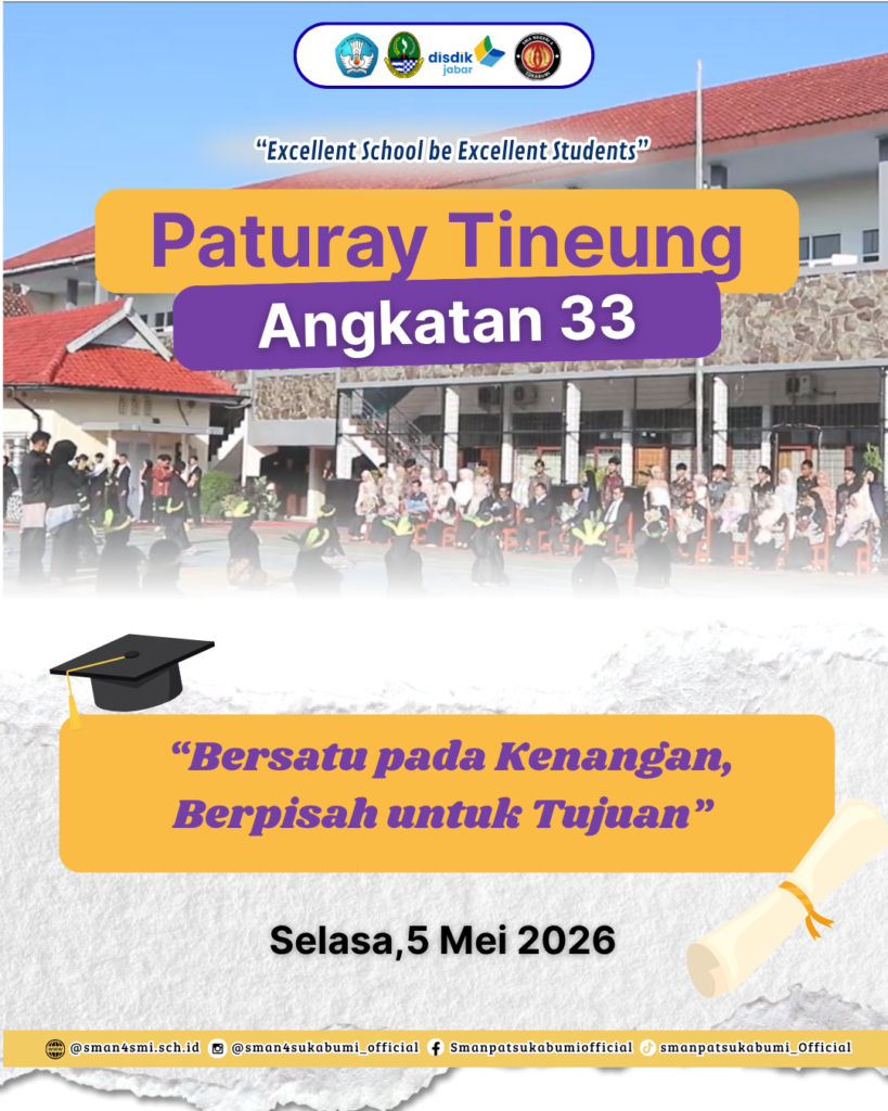 Paturay Tineung 2026 SMAN 4 Sukabumi: “Bersatu pada Kenangan, Berpisah untuk Tujuan”